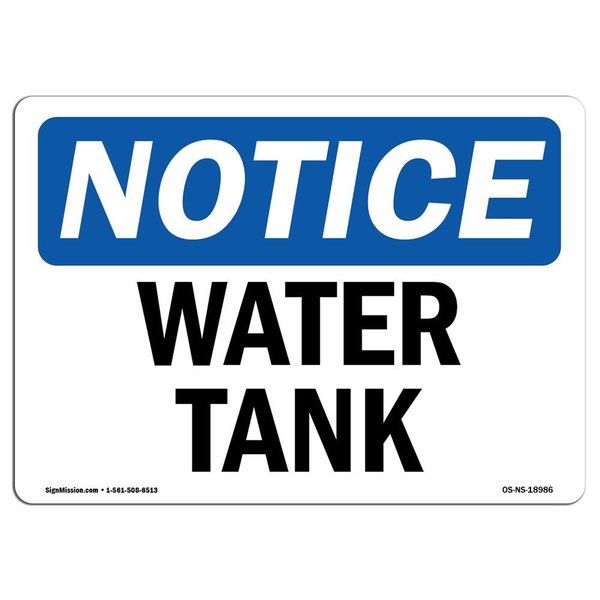 Signmission Safety Sign, OSHA Notice, 18" Height, Rigid Plastic, Water Tank Sign, Landscape OS-NS-P-1824-L-18986